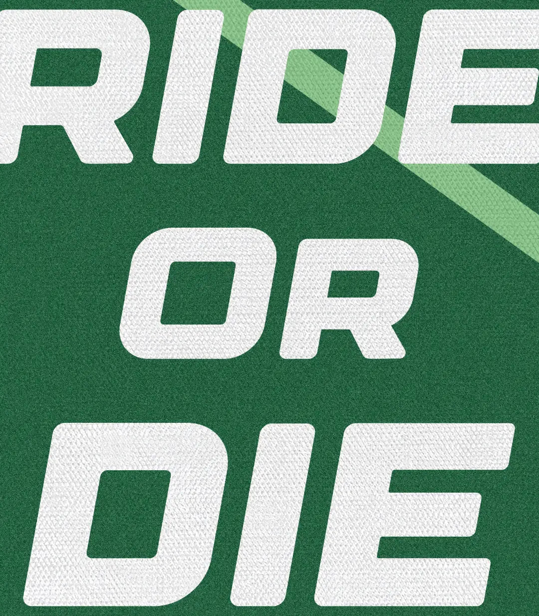 Ride or Die