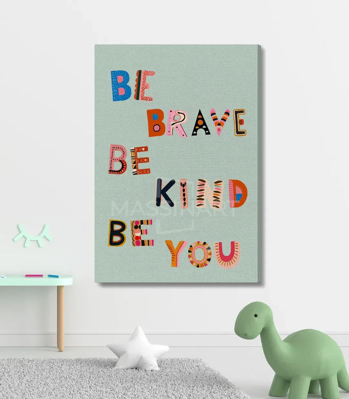 Tableau Be Brave décoration murale chambre fille garçon Massinart