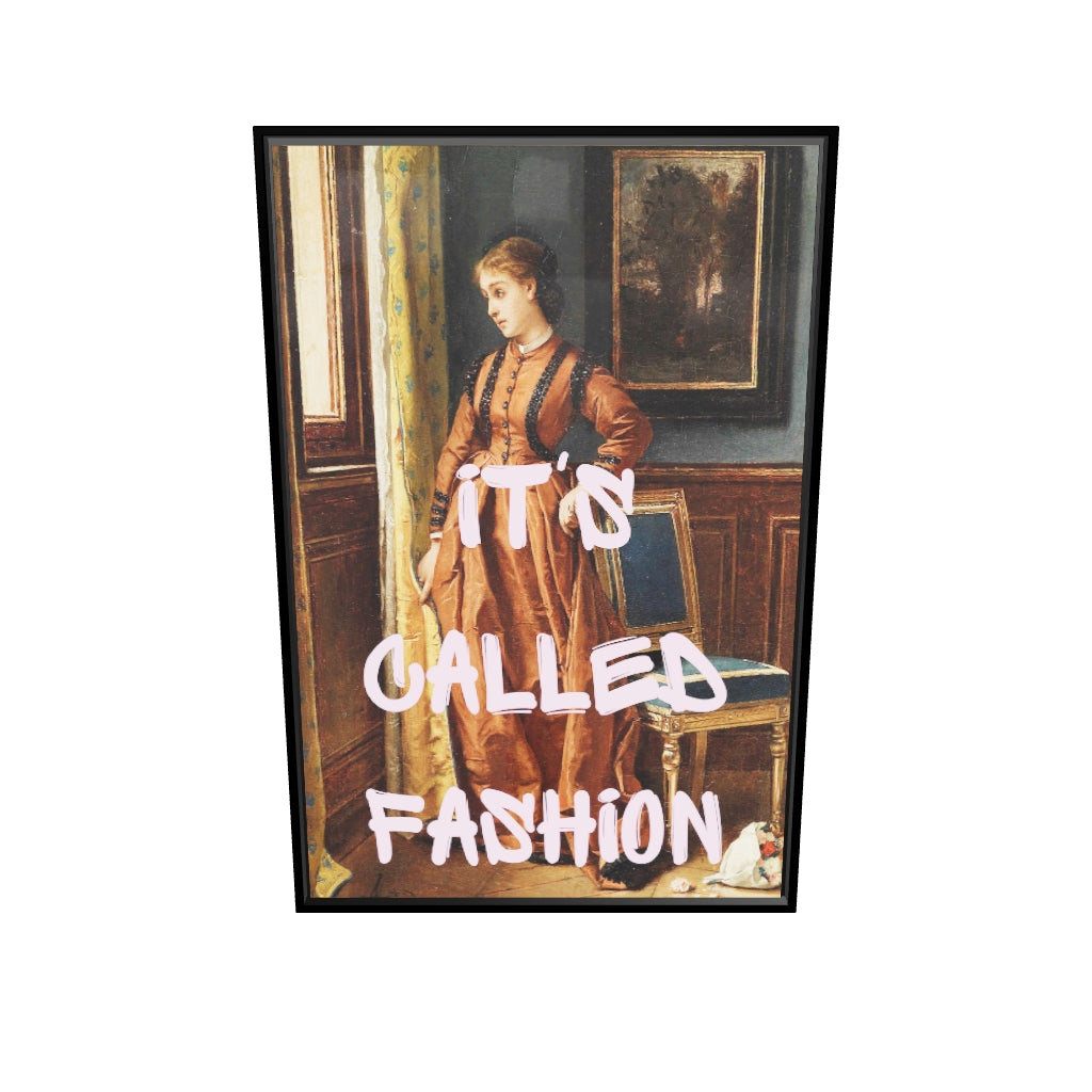 It's Called Fashion