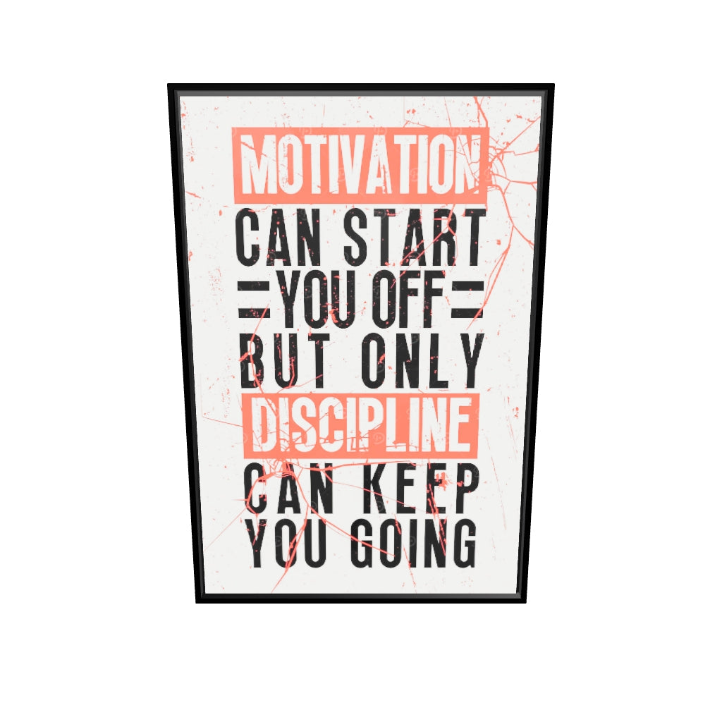 Discipline Over Motiation