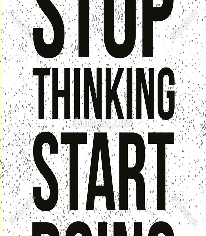 Stop thinking start doing- Tableau moderne - Décoration murale - Massinart.ma  décoration murale au Maroc